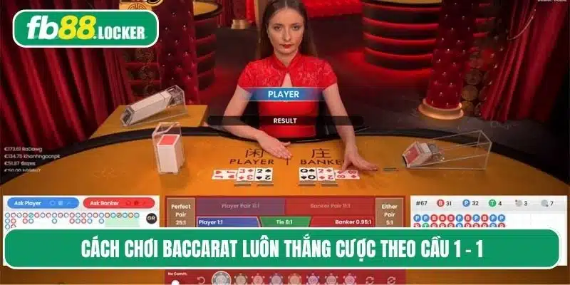 Đánh baccarat theo cầu đảo dễ nhận biết, dế kiếm lợi nhuận