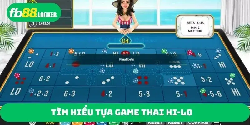 Tìm hiểu tựa game Thai Hi-lo